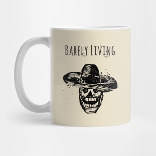 Barely Living Mug